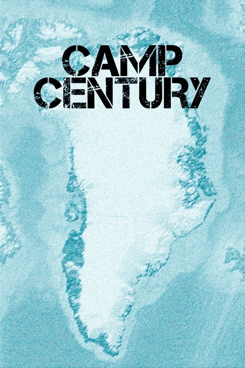 Camp Century: The Hidden City Beneath the Ice (2020) poster
