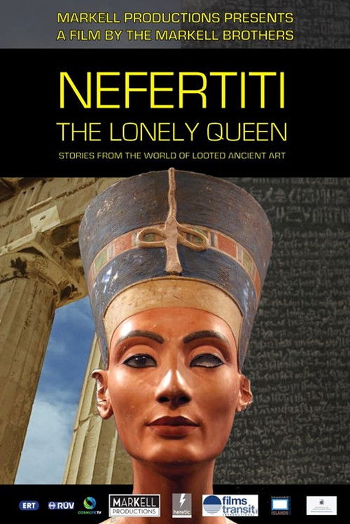 Nefertiti – The Lonely Queen: Stories from the World of Looted Ancient Art (2019) poster