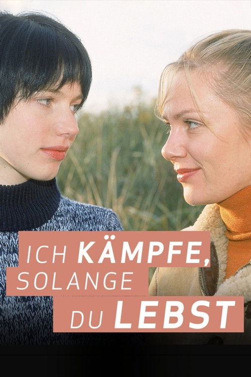 Ich kämpfe, solange du lebst (2001) poster