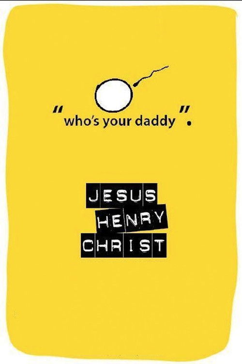Jesus Henry Christ (2003) poster