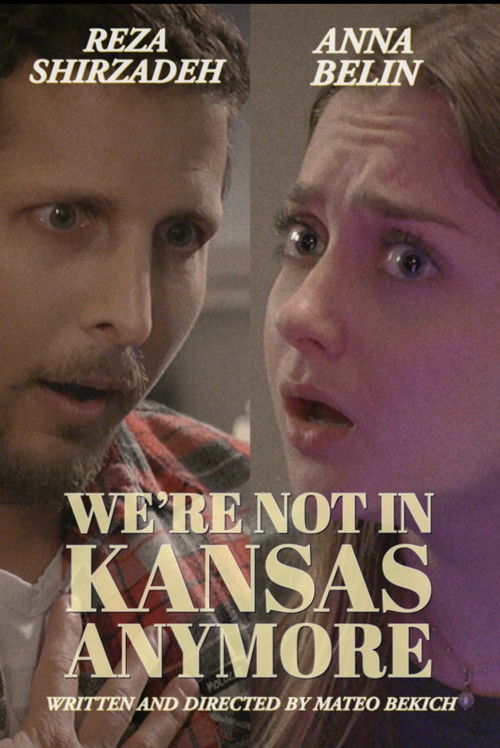 We're not in Kansas Anymore poster
