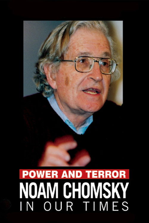 Power and Terror: Noam Chomsky in Our Times (2002) poster