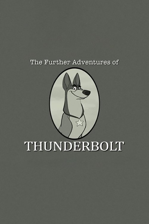 101 Dalmatians: The Further Adventures of Thunderbolt (2015) poster