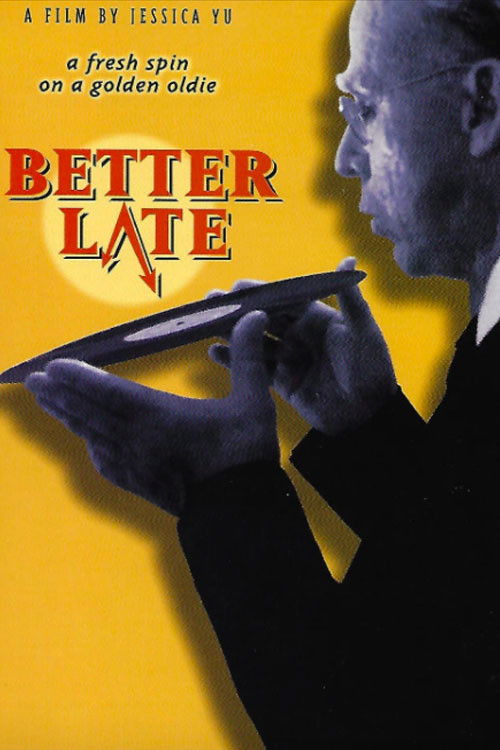Better Late (1996) poster