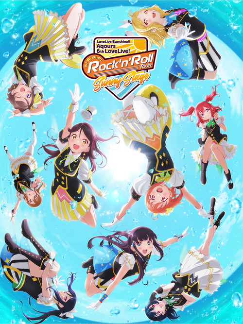 Love Live! Sunshine!! Aqours 6th LoveLive! ~KU-RU-KU-RU Rock 'n' Roll TOUR~ ＜SUNNY STAGE＞ (2022) poster