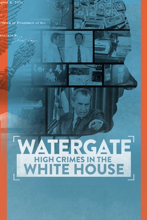 Watergate: High Crimes in the White House (2022) poster