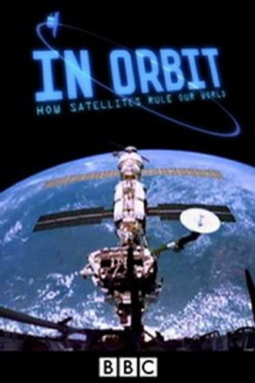 In Orbit: How Satellites Rule Our World (2012) poster
