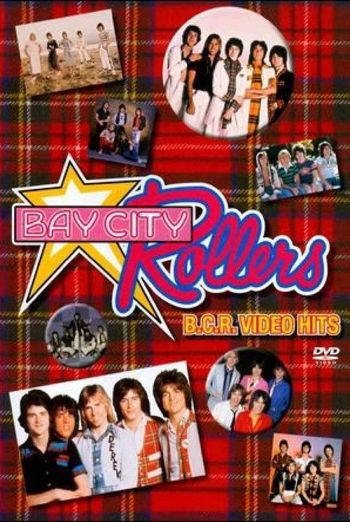 The Bay City Rollers: B.C.R. Video Hits (2004) poster