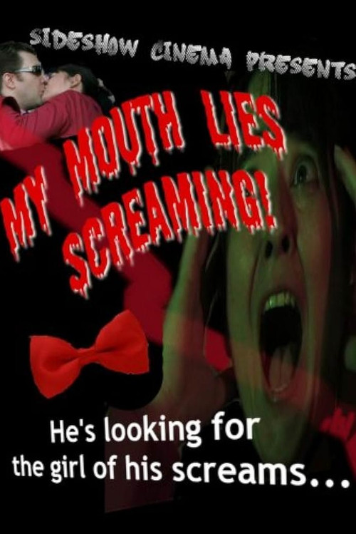My Mouth Lies Screaming (2009) poster
