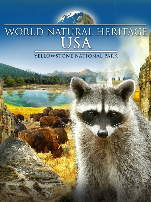 World Natural Heritage USA: Yellowstone National Park (2012) poster