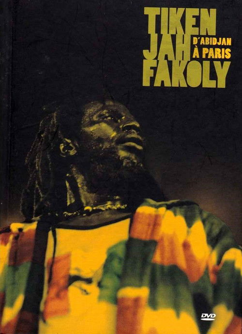Tiken Jah Fakoly - D'Abidjan A Paris (2008) poster