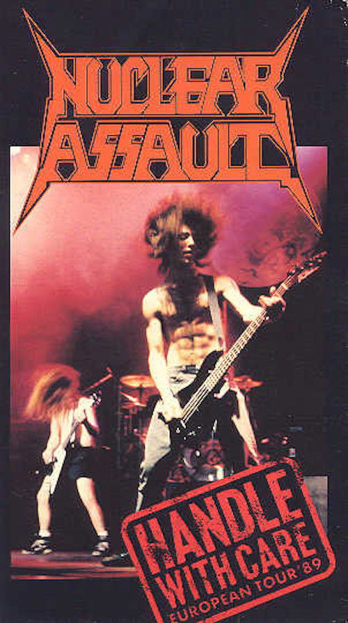 Nuclear Assault: Handle With Care - European Tour '89 (1989) poster