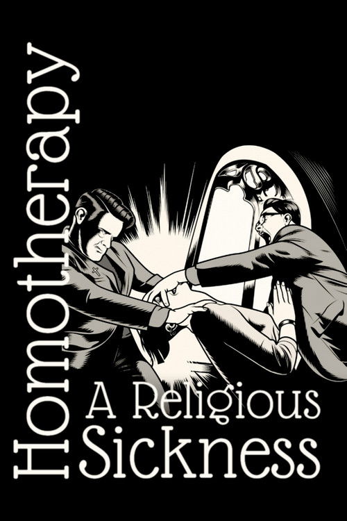 Homotherapy: A Religious Sickness (2019) poster
