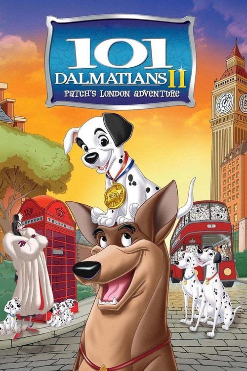 101 Dalmatians II: Patch's London Adventure (2003) poster