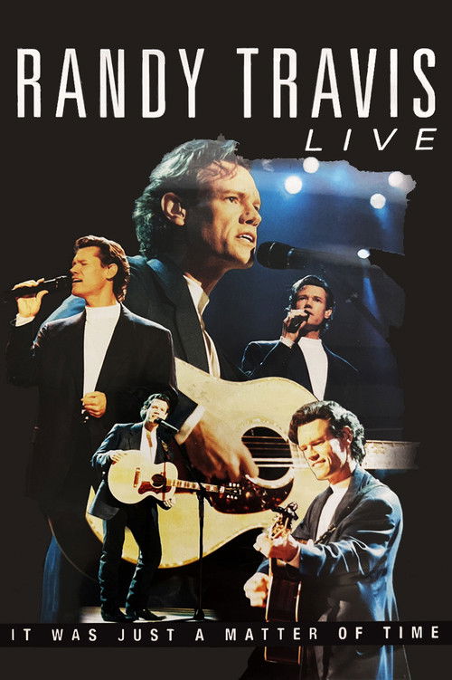 Randy Travis: Live: It Was Just a Matter of Time (2001) poster