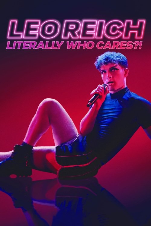 Leo Reich: Literally Who Cares?! (2023) poster