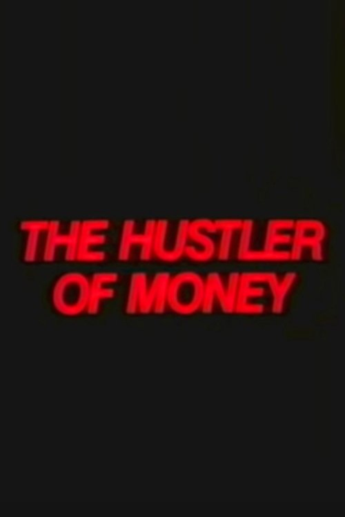The Hustler of Money (1987) poster