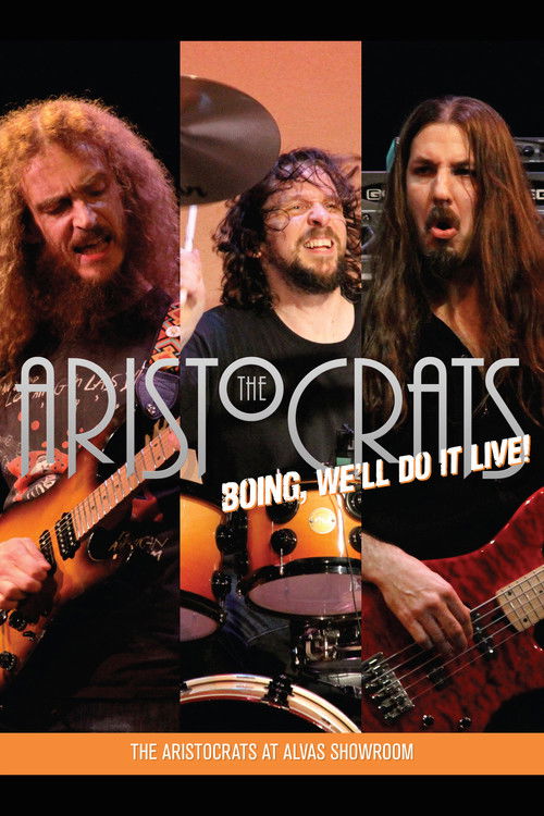 The Aristocrats - Boing, We'll Do It Live! (2012) poster
