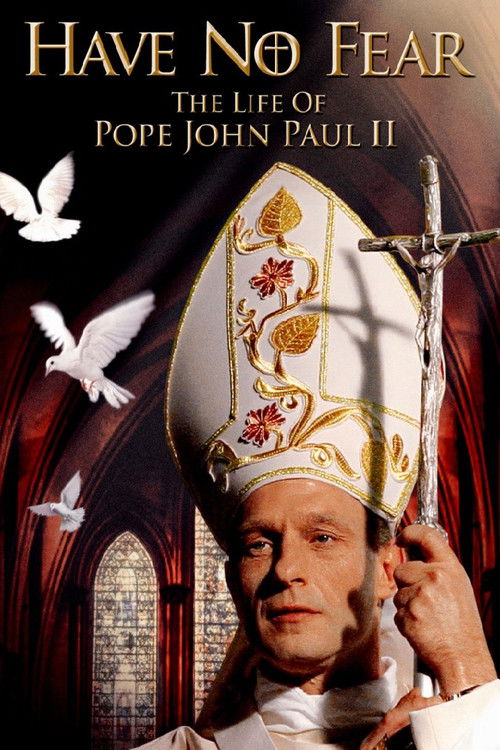 Have No Fear: The Life of Pope John Paul II (2006) poster