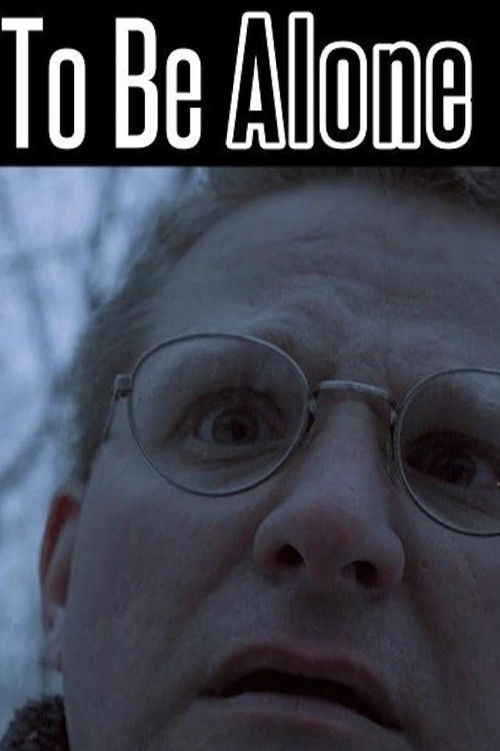 To Be Alone (2017) poster