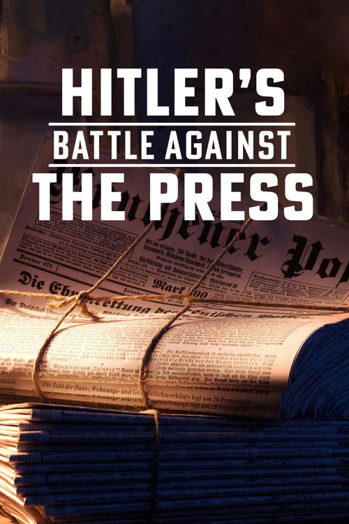 Hitler's Battle Against the Press (2018) poster