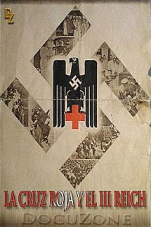 Das Rote Kreuz im Dritten Reich (2007) poster