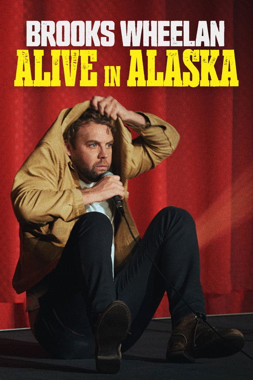 Brooks Wheelan: Alive in Alaska (2024) poster
