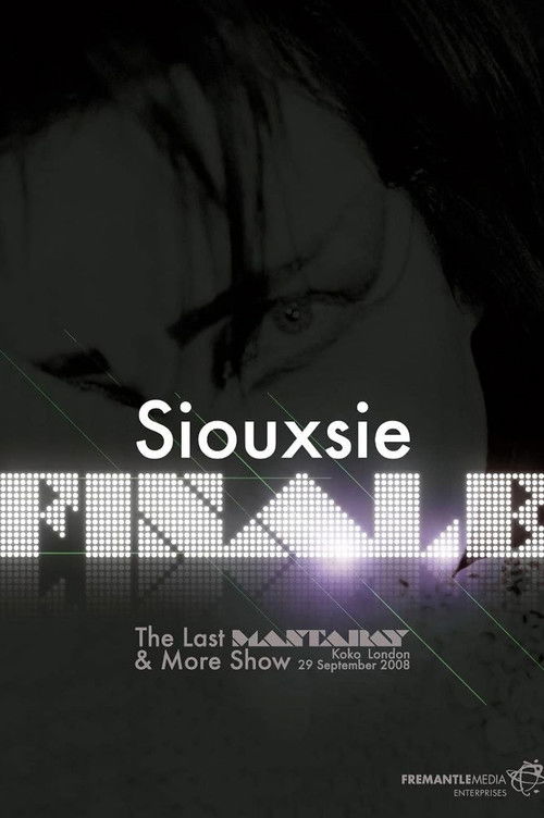Siouxsie: Finale: The Last Mantaray & More Show (2009) poster