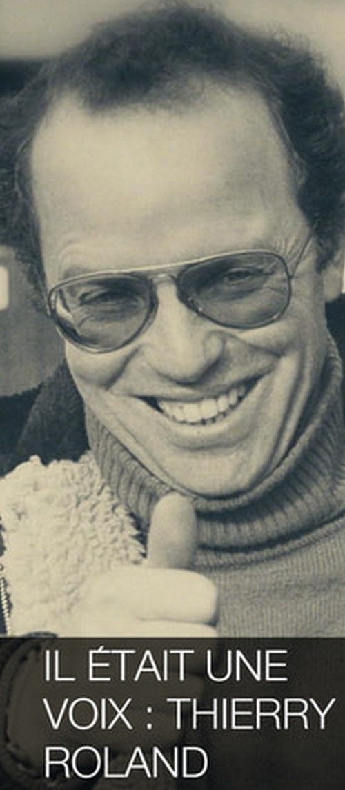 Il Etait Une Voix - Thierry Roland (2016) poster