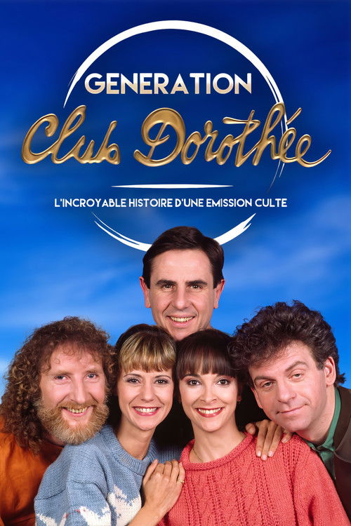 Génération Club Dorothée - L'incroyable histoire d'une émission culte (2014) poster