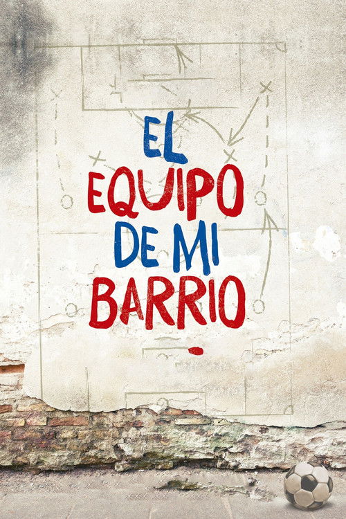 El equipo de mi Barrio (2017) poster