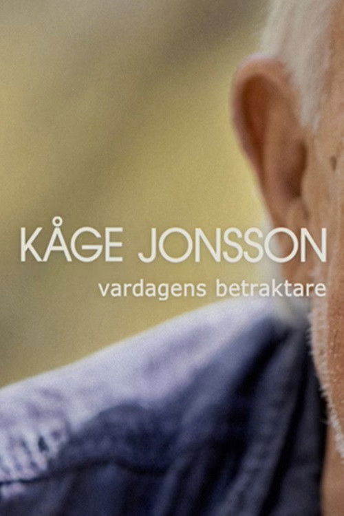 Kåge Jonsson - Vardagens betraktare (2023) poster