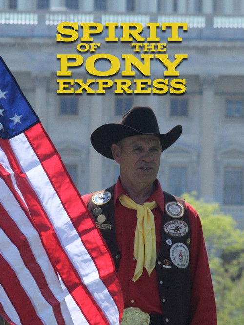Spirit of the Pony Express (2012) poster
