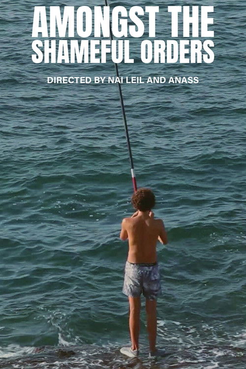 Amongst the Shameful Orders (2023) poster