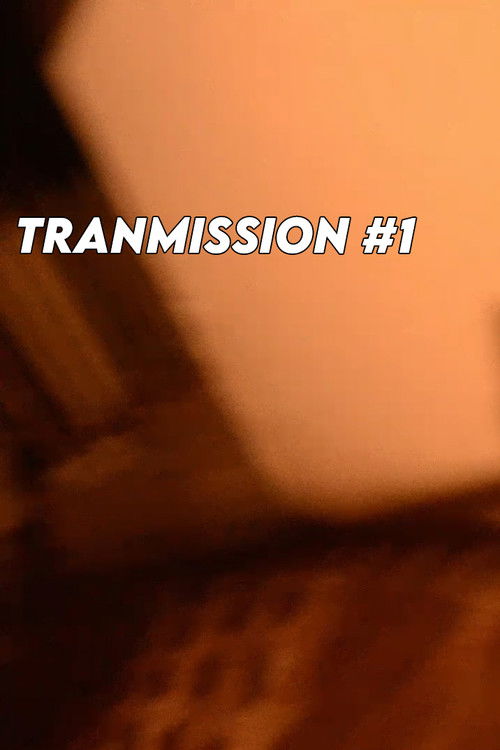 TRANSMISSION #1 (2021) poster