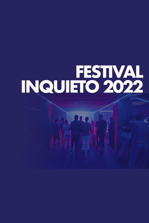 Festival Inquieto 2022 (2022) poster