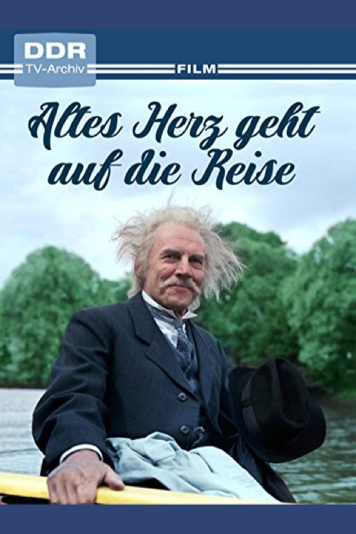 Altes Herz geht auf die Reise (1987) poster
