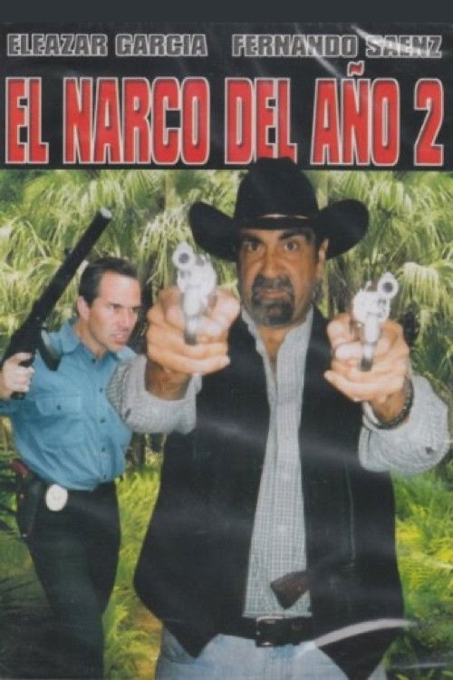 El narco del año 2 (2001) poster