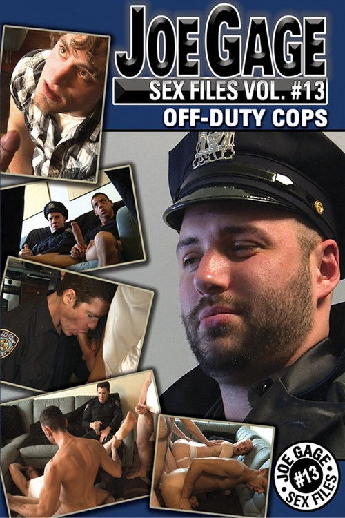 Joe Gage Sex Files Vol. 13: Off-Duty Cops (2013) poster