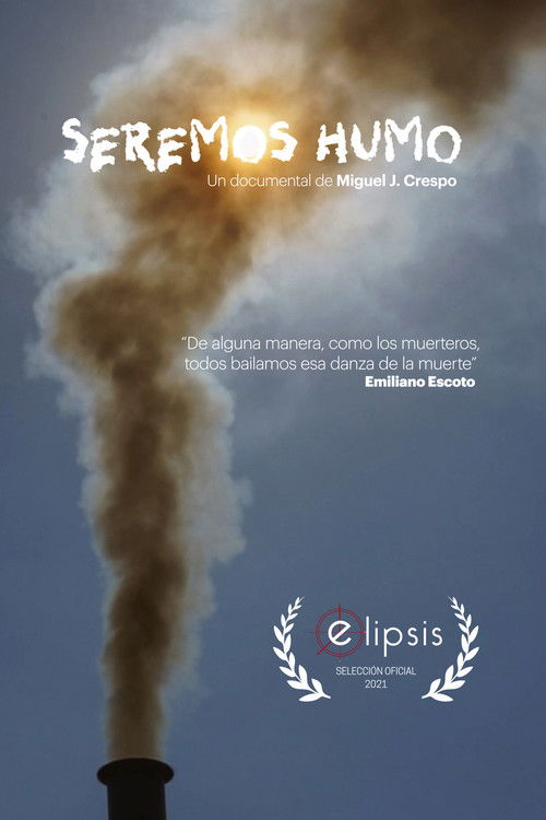 Seremos humo (2021) poster