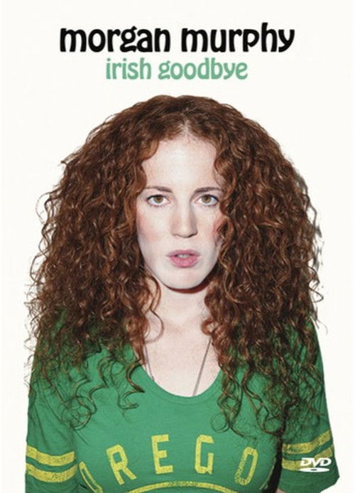 Morgan Murphy: Irish Goodbye (2014) poster