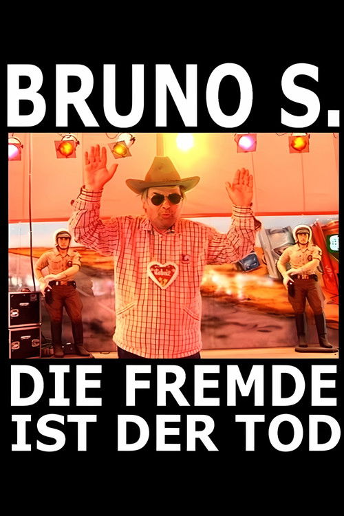 Bruno S. - Die Fremde ist der Tod (2003) poster