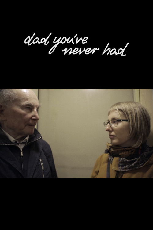 Dad You've Never Had (2021) poster