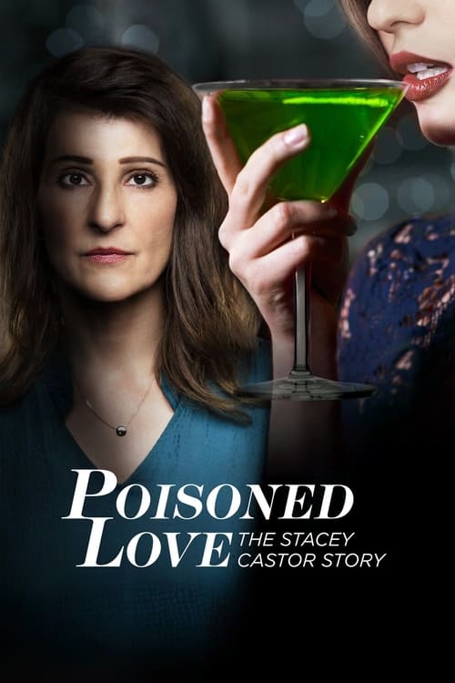 Poisoned Love: The Stacey Castor Story (2020) poster