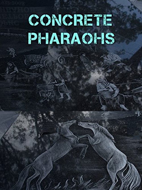 Concrete Pharaohs (2010) poster
