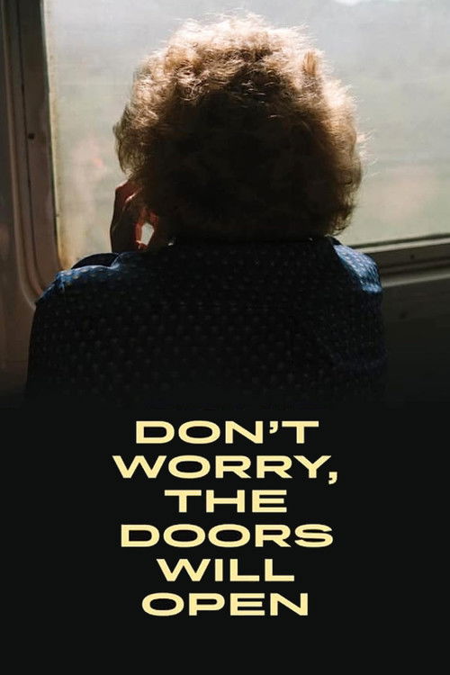 Don't Worry, the Doors Will Open (2019) poster