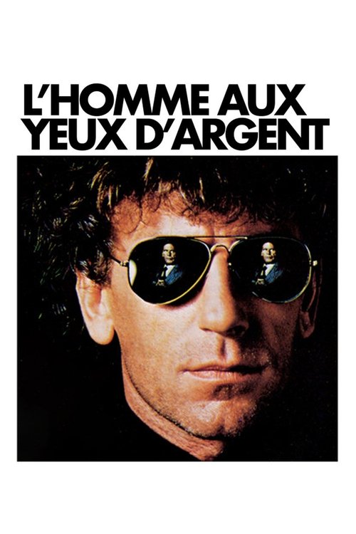 L'Homme aux yeux d'argent (1985) poster