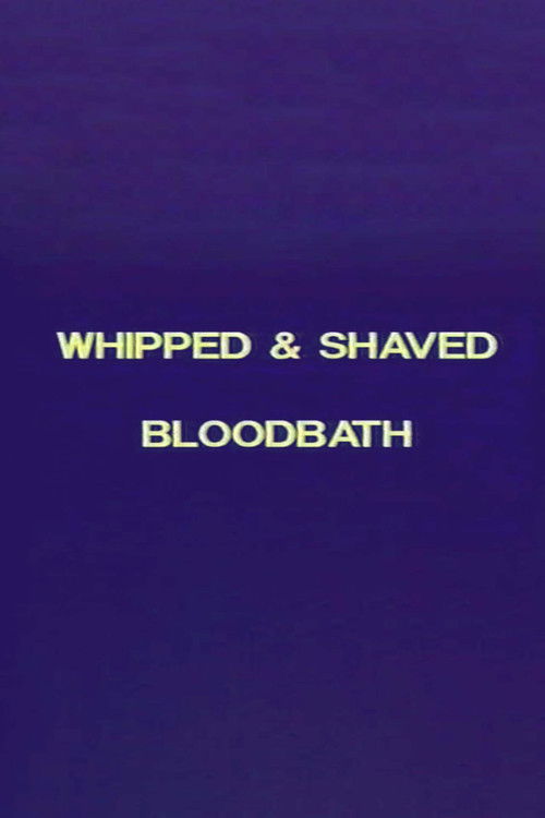 Charles Gatewood's Whipped & Shaved / Bloodbath (1993) poster
