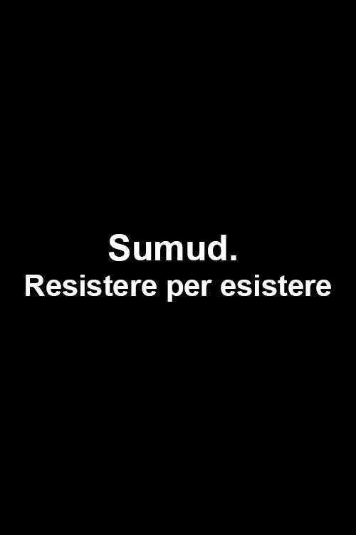 Sumud. Resistere per esistere (2015) poster