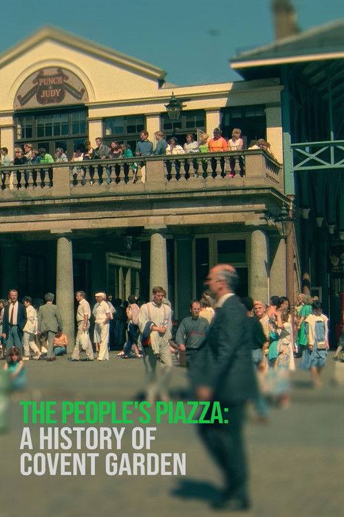 The People's Piazza: A History of Covent Garden (2022) poster